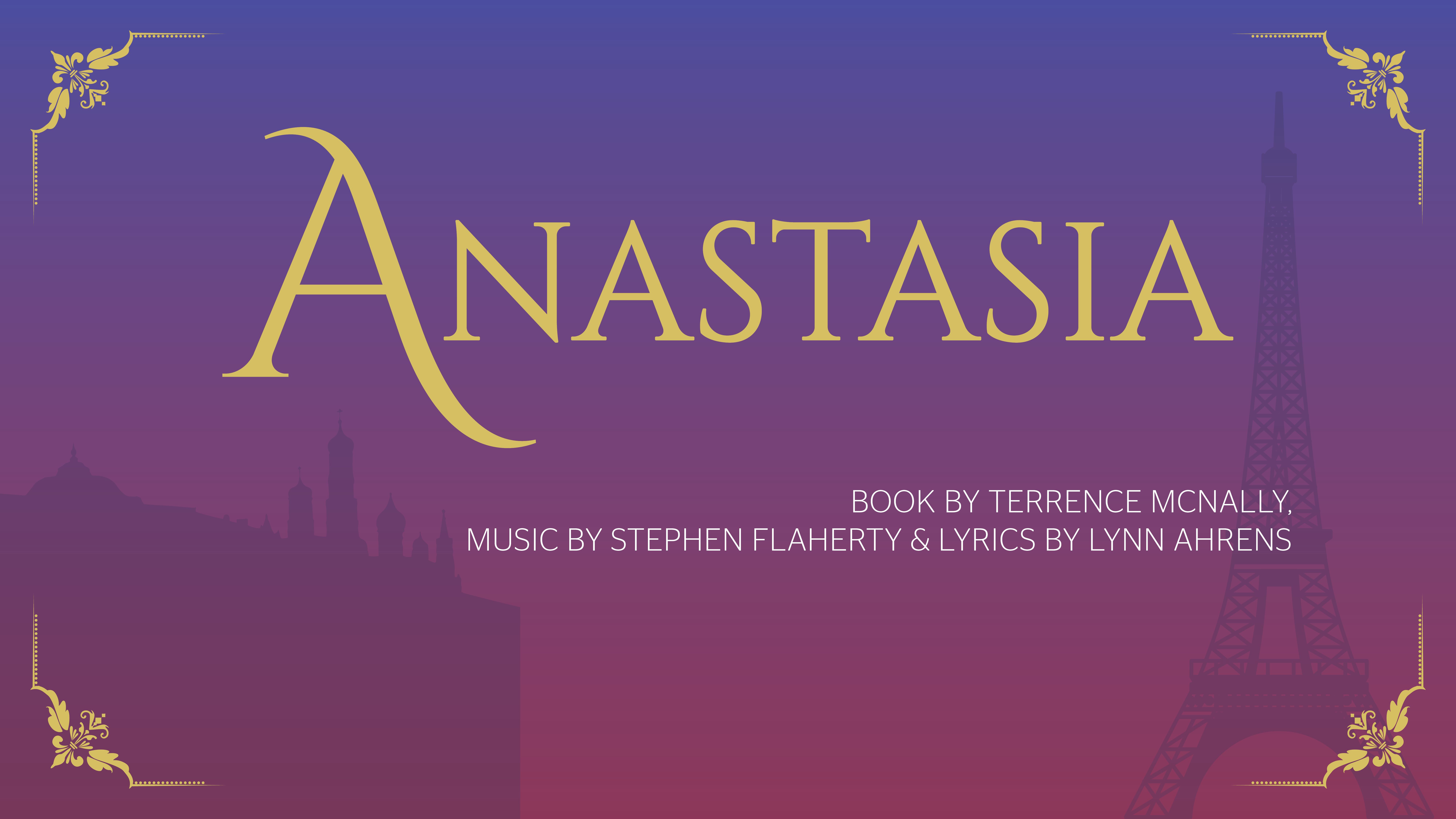 Anastasia by McNally, Flaherty, Ahrens