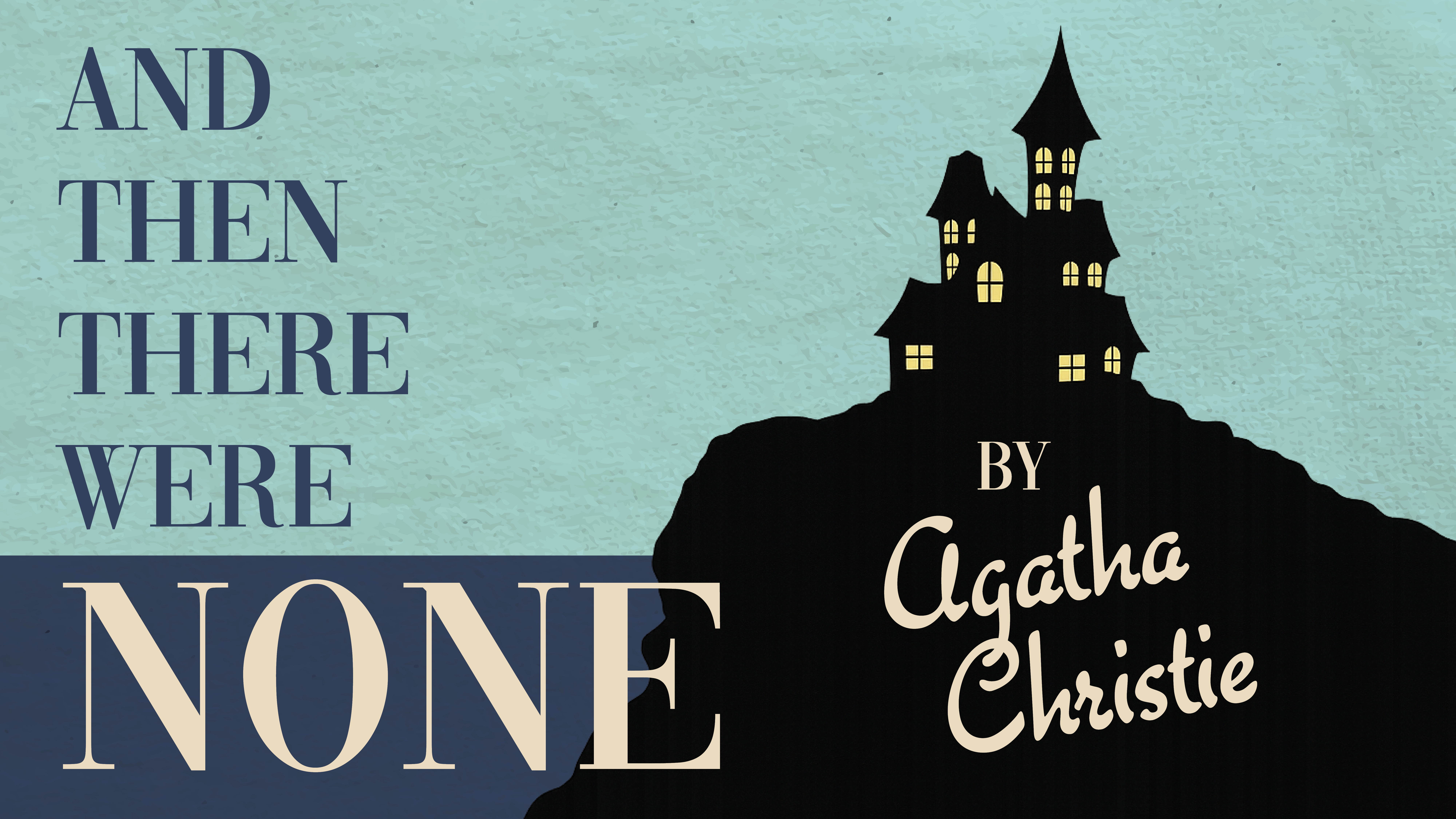 And Then There Were None by Agatha Christie
