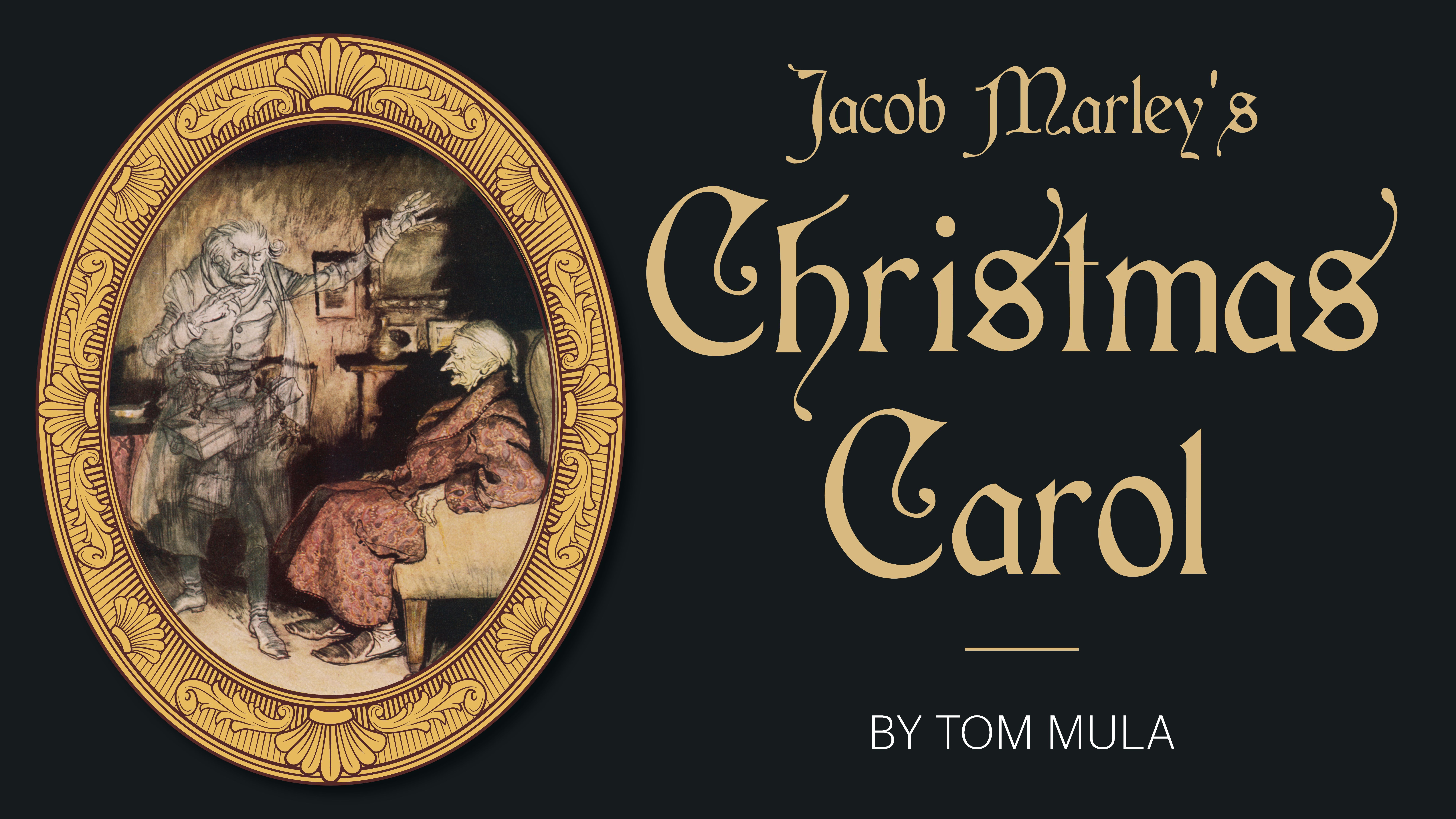 Jacob Marley's Christmas Carol by Tom Mula