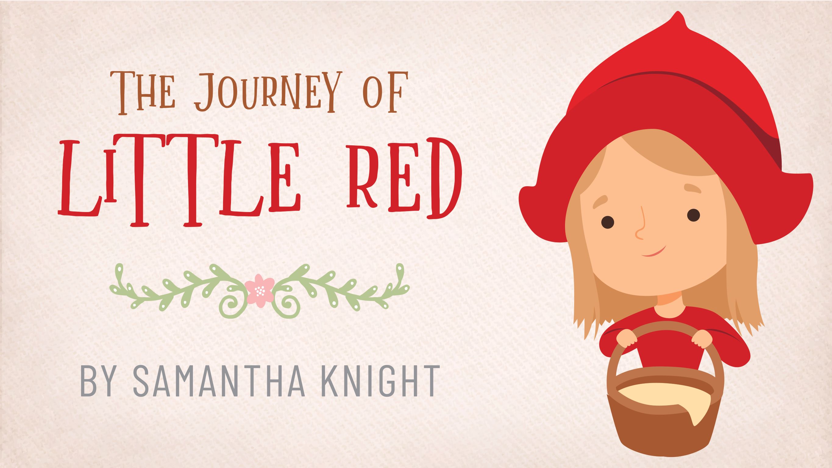 The Journey of Little Red by Samantha Knight