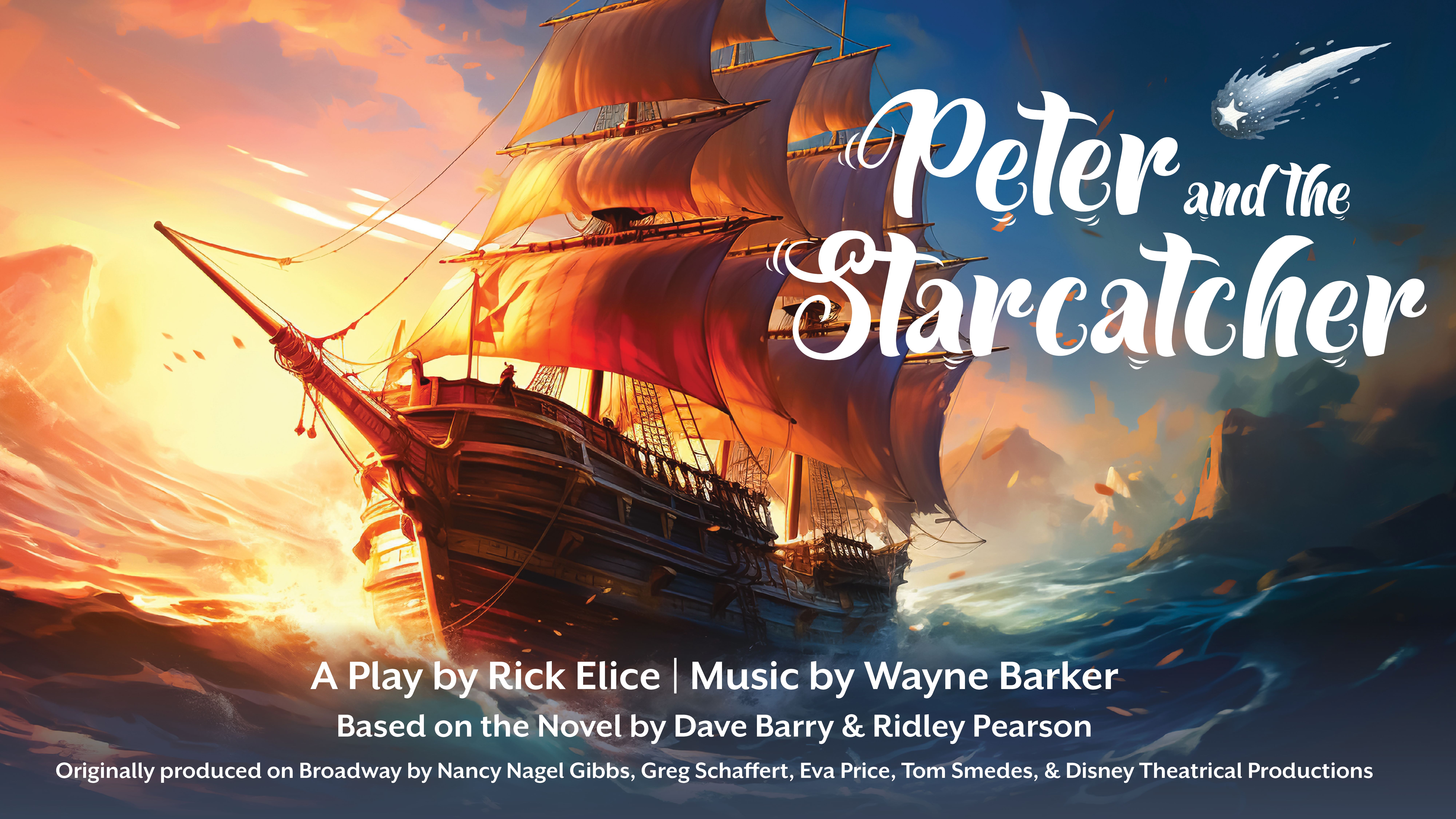 Peter and the Starcatcher, by Rick Elice, based on the novel by Dave Barry and Ridley Pearson, music by Wayne Barker