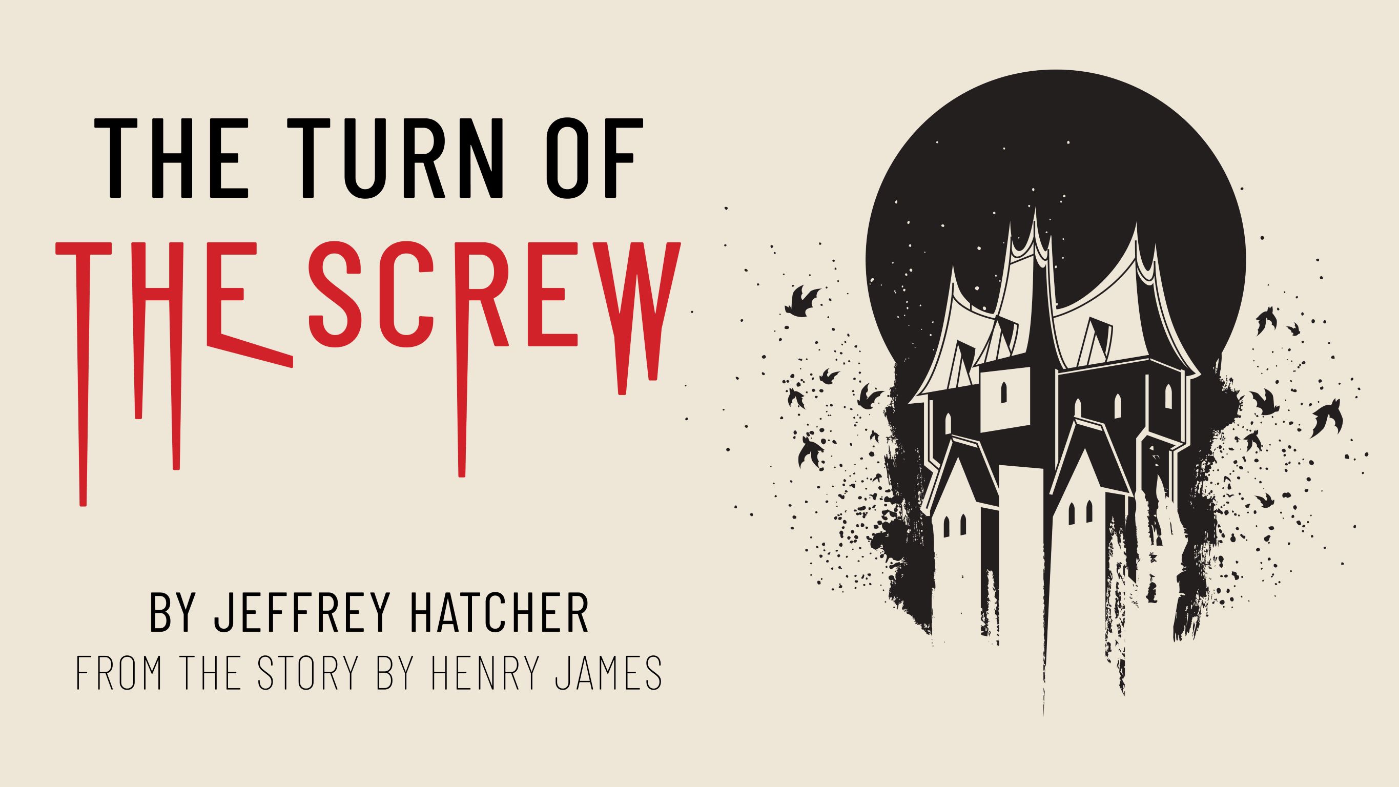 Turn of the Screw by Jeffrey Hatcher from the story by Henry James