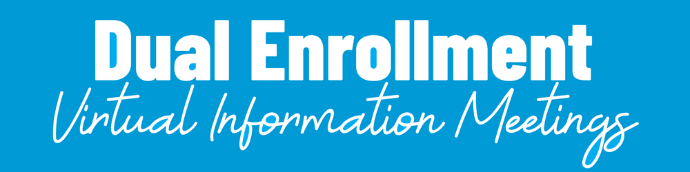 Dual Enrollment Virtual Info Night Dual Enrollment Virtual Info Night